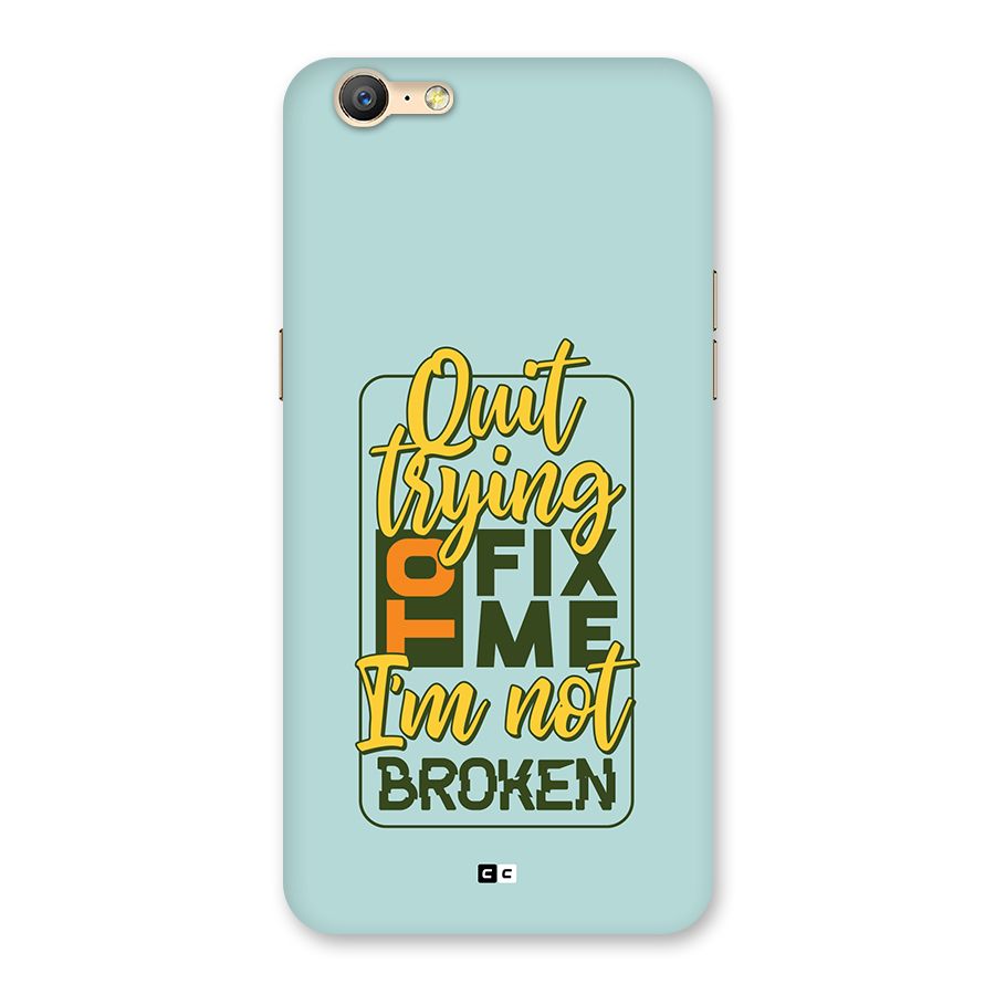 Not Broken Back Case for Oppo A39