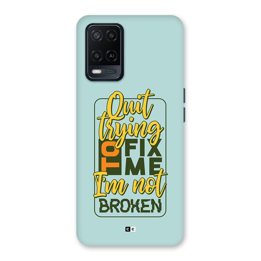 Not Broken Back Case for Oppo A54