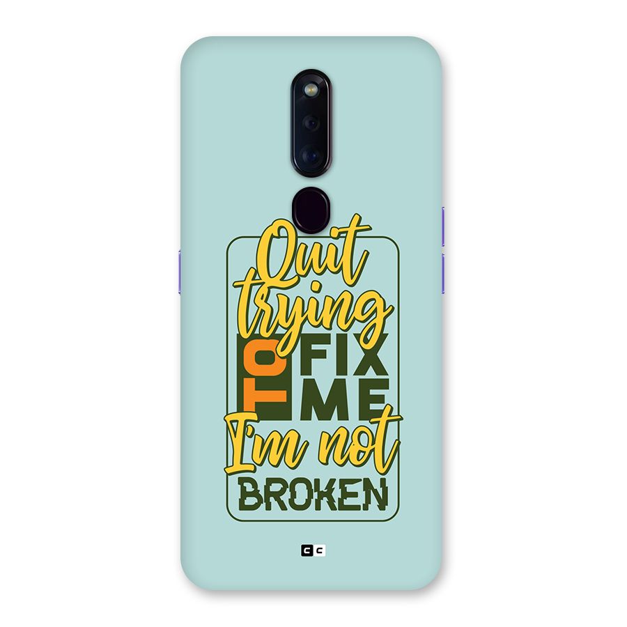 Not Broken Back Case for Oppo F11 Pro