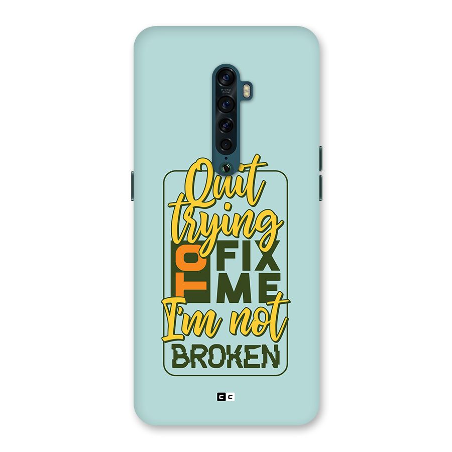 Not Broken Back Case for Oppo Reno2