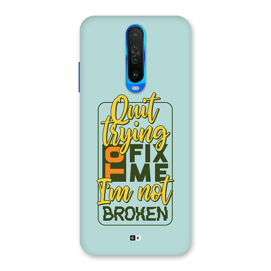 Not Broken Back Case for Poco X2