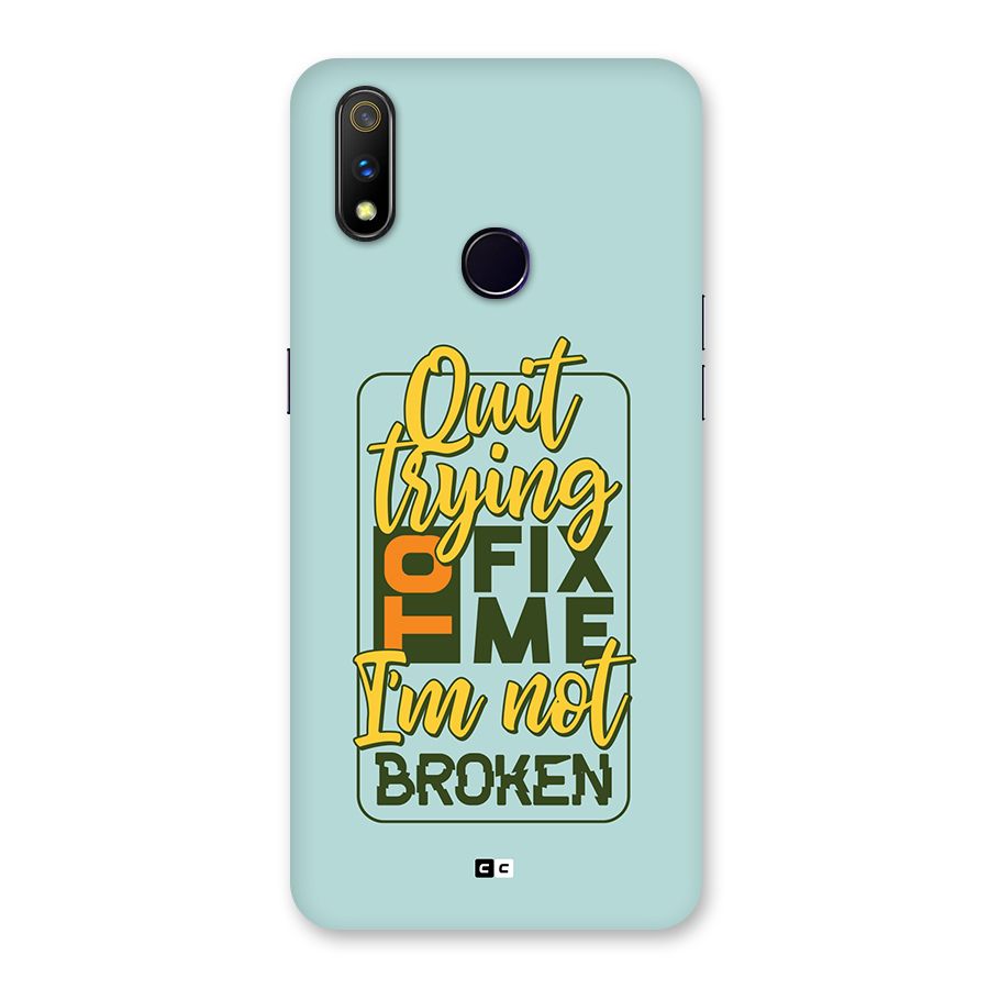 Not Broken Back Case for Realme 3 Pro