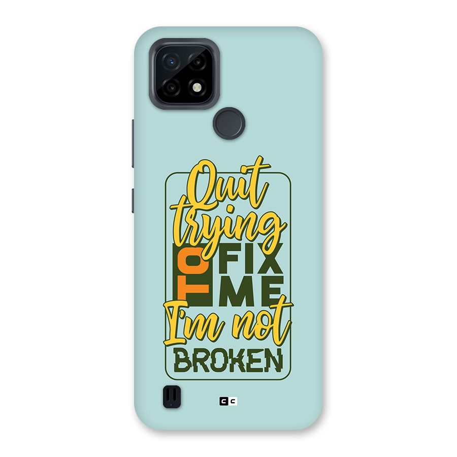 Not Broken Back Case for Realme C21