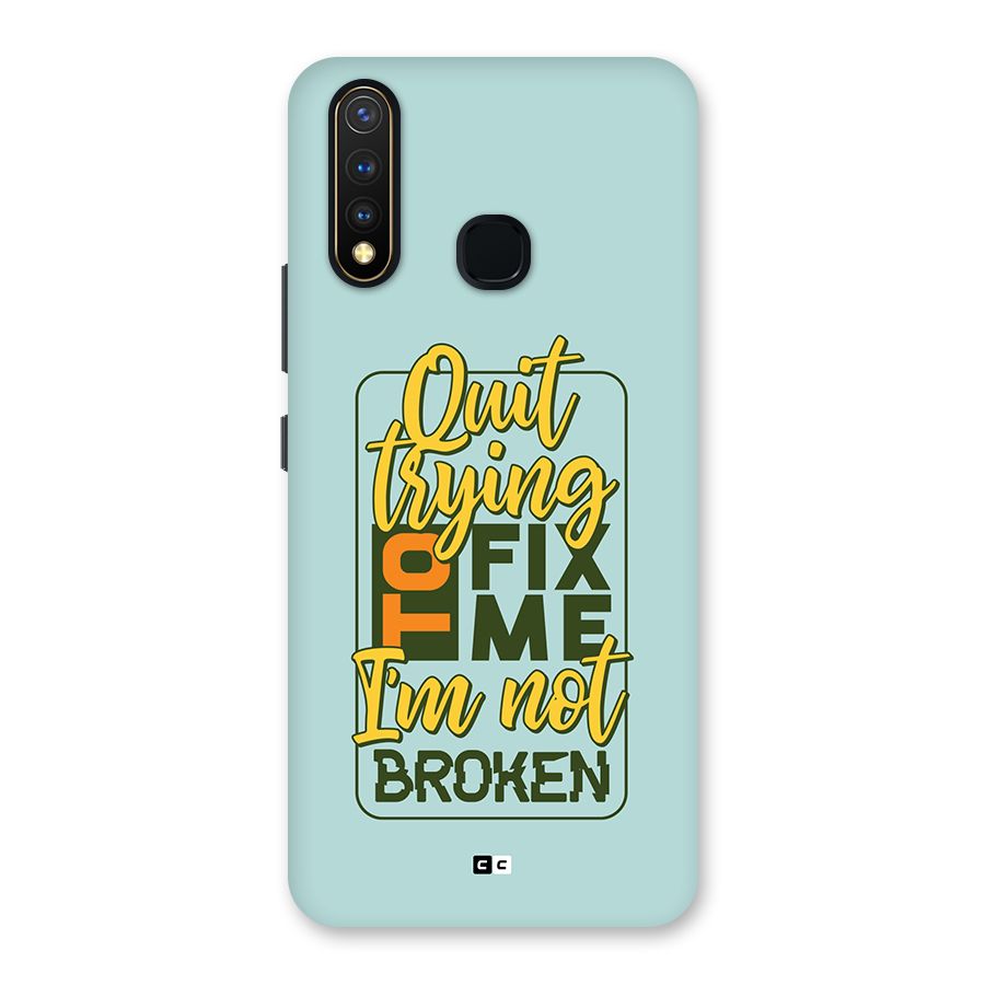 Not Broken Back Case for Vivo U20