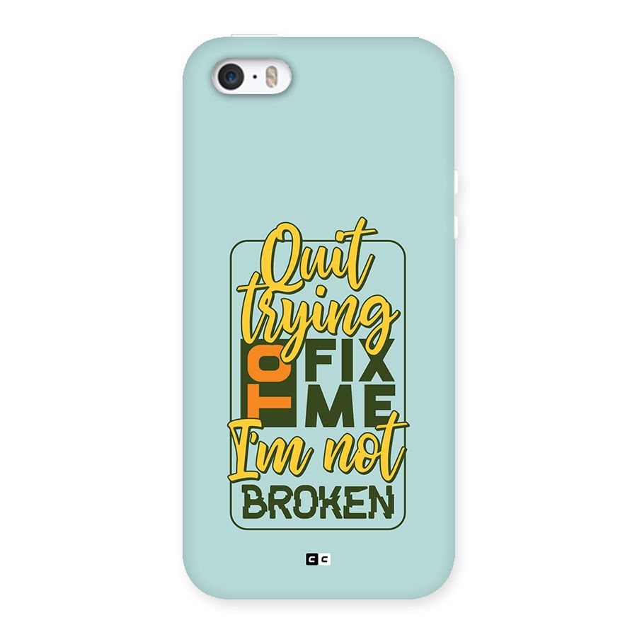 Not Broken Back Case for iPhone 5 5s