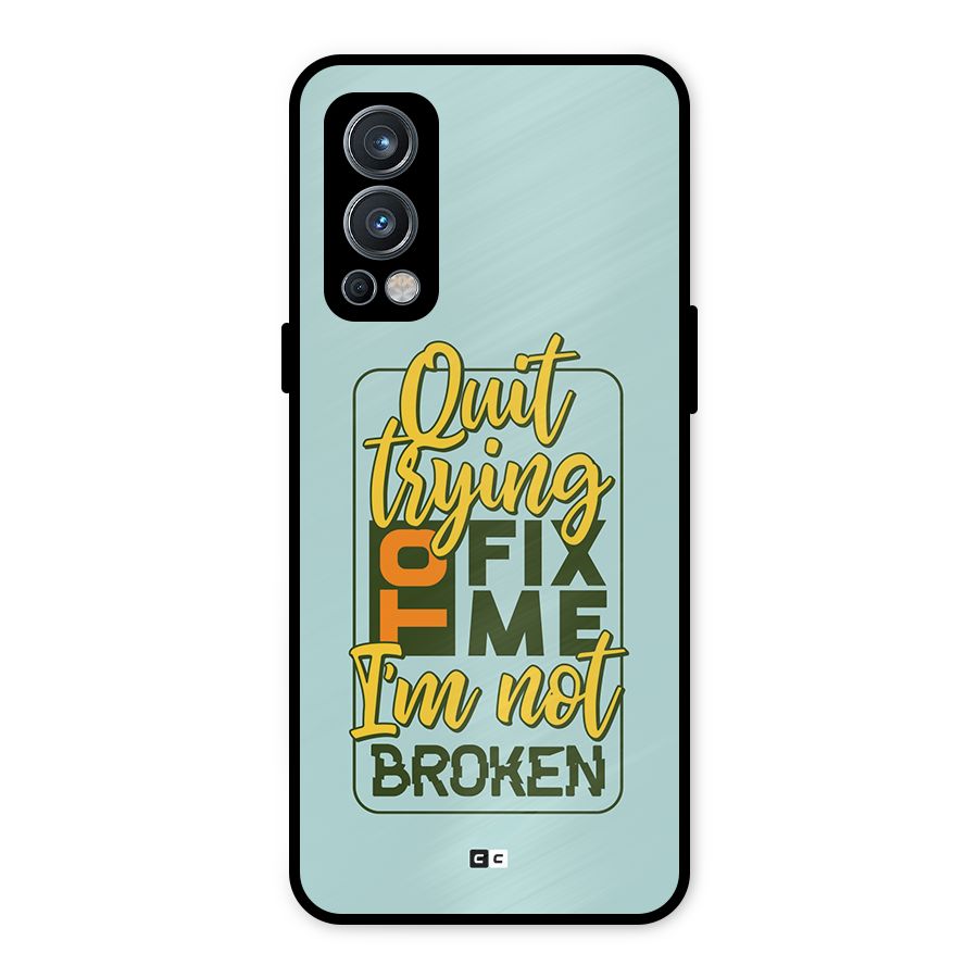 Not Broken Metal Back Case for OnePlus Nord 2 5G