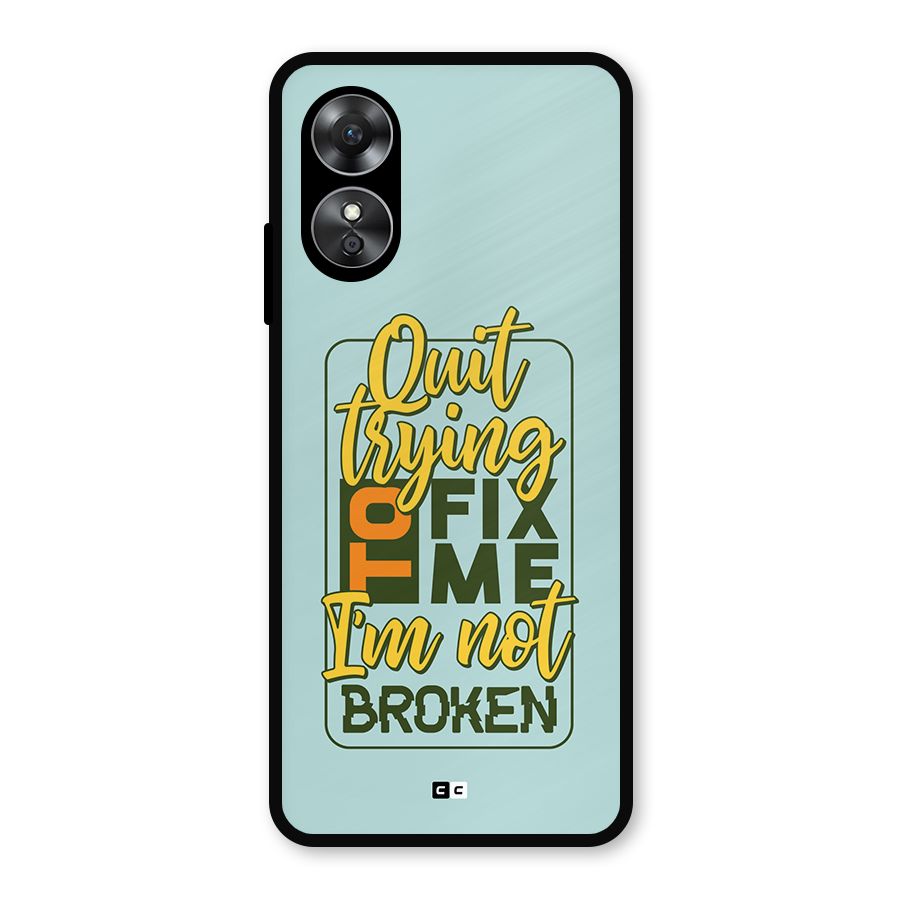 Not Broken Metal Back Case for Oppo A17