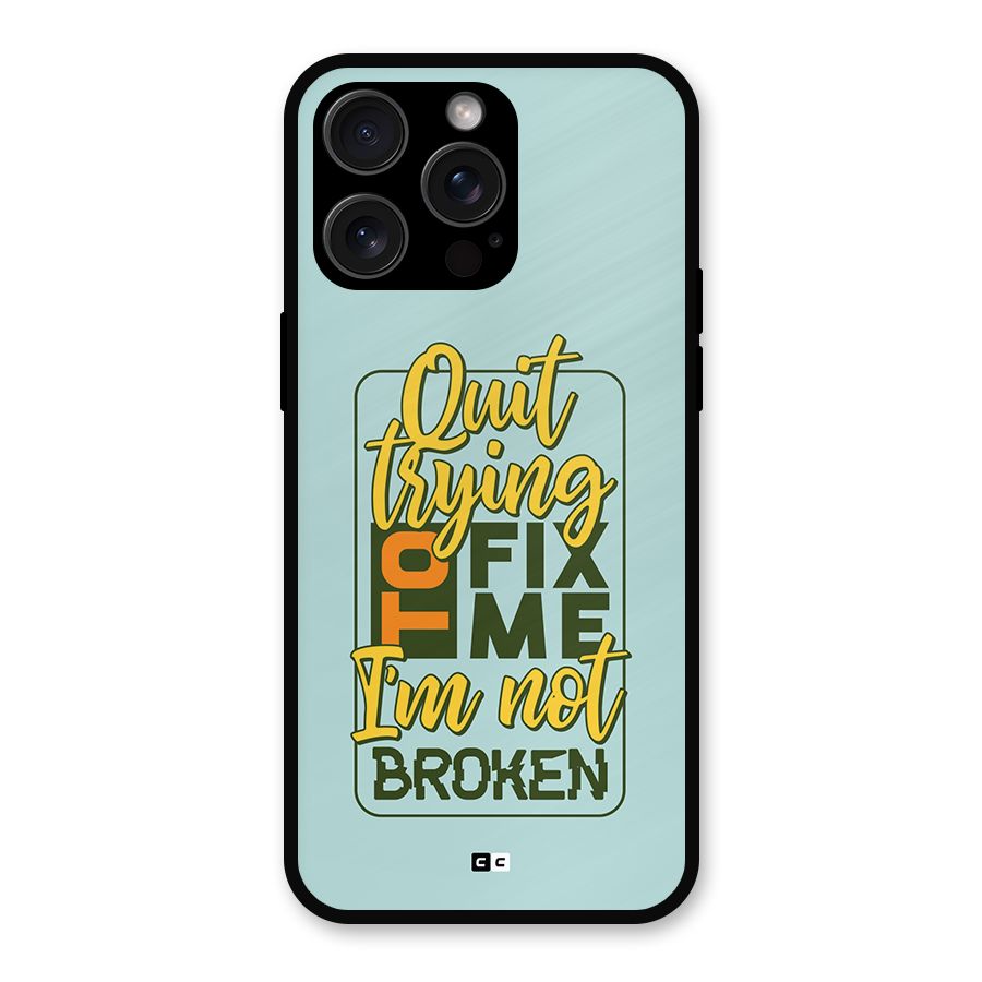 Not Broken Metal Back Case for iPhone 15 Pro Max