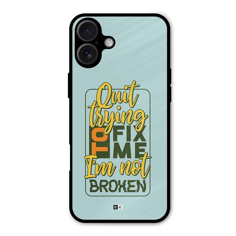 Not Broken Metal Back Case for iPhone 16 Plus