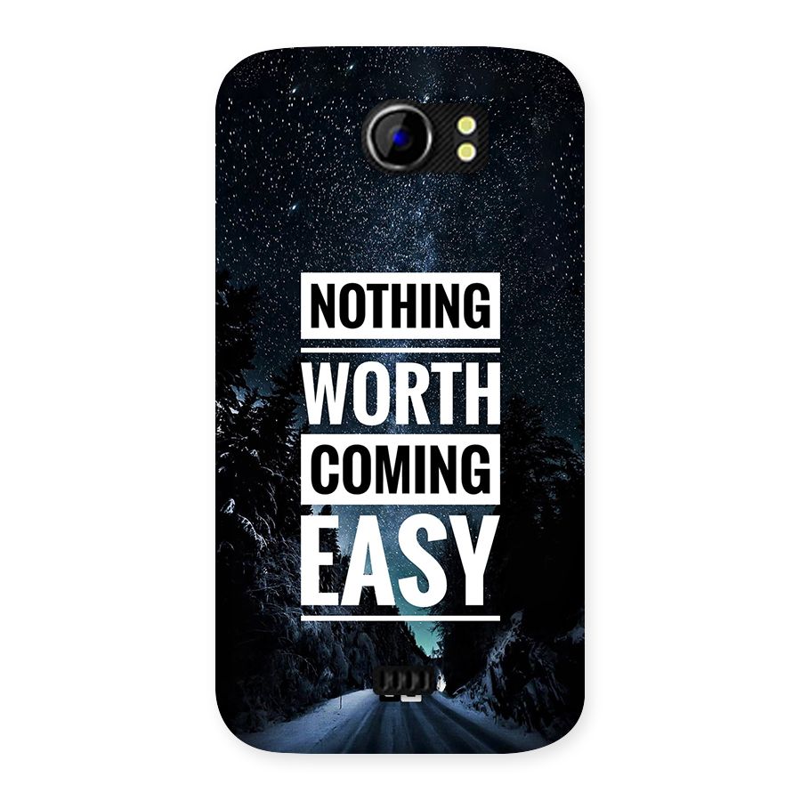 Nothing Worth Easy Back Case for Canvas 2 A110