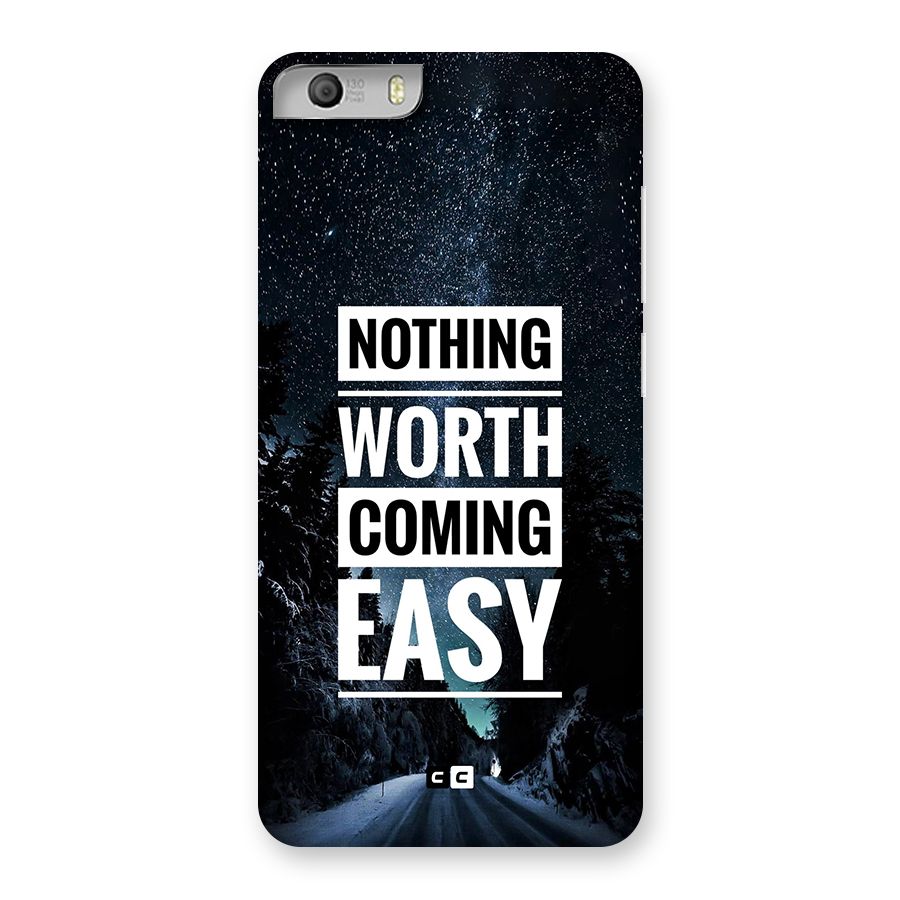 Nothing Worth Easy Back Case for Canvas Knight 2