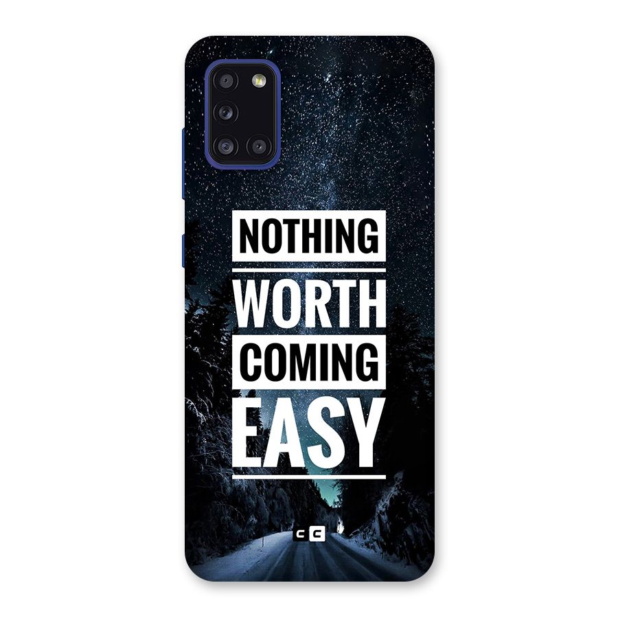 Nothing Worth Easy Back Case for Galaxy A31