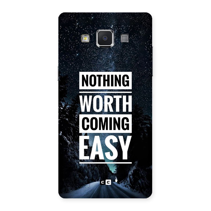 Nothing Worth Easy Back Case for Galaxy A5