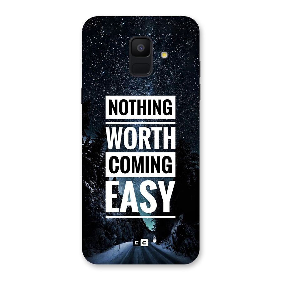 Nothing Worth Easy Back Case for Galaxy A6 (2018)