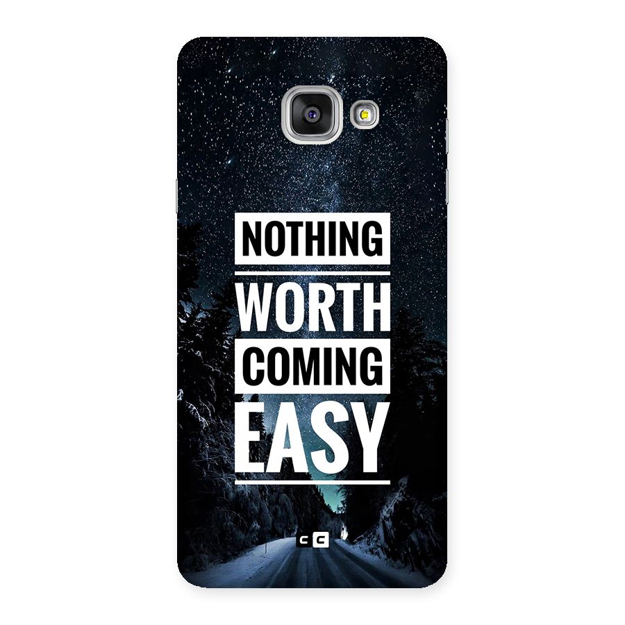 Nothing Worth Easy Back Case for Galaxy A7 (2016)
