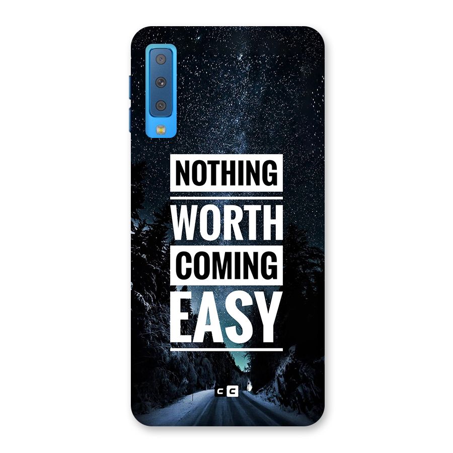 Nothing Worth Easy Back Case for Galaxy A7 (2018)