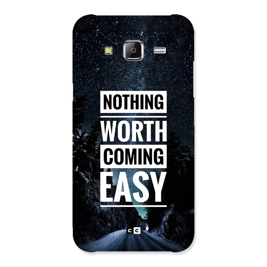 Nothing Worth Easy Back Case for Galaxy J2 Prime