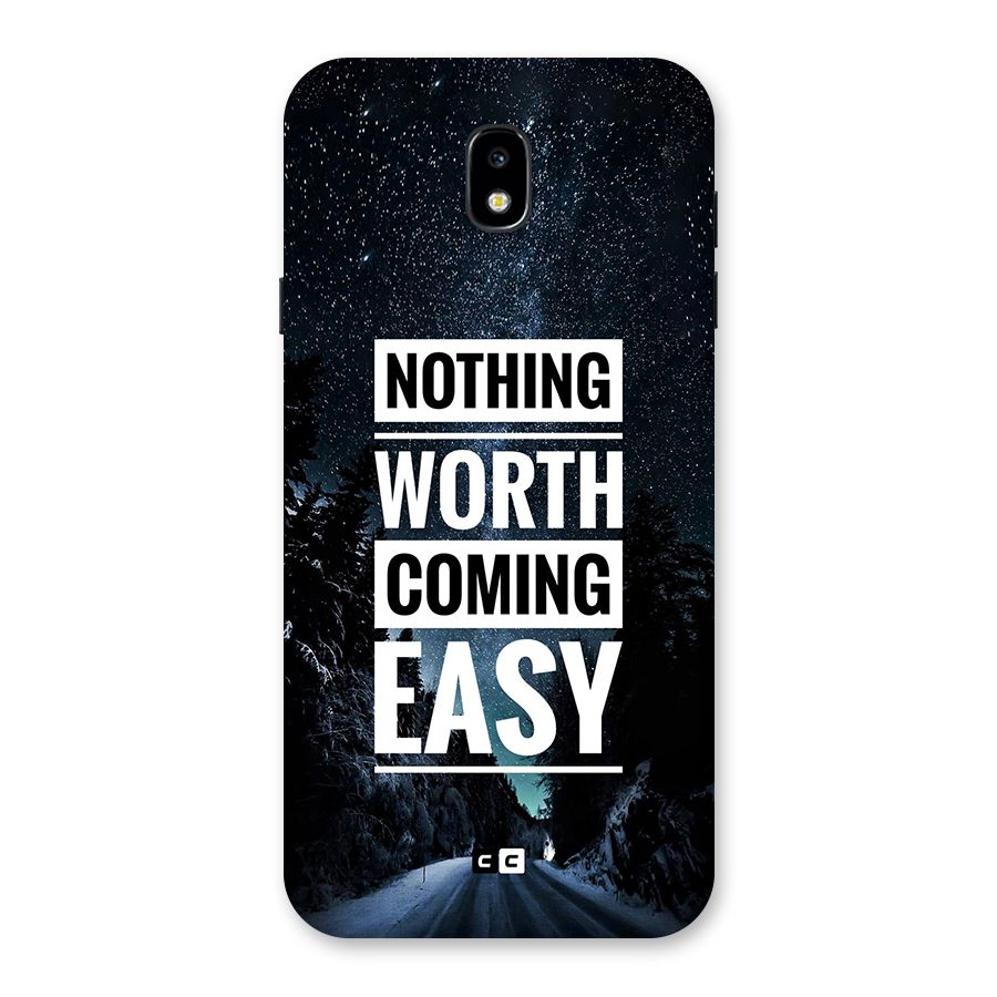 Nothing Worth Easy Back Case for Galaxy J7 Pro