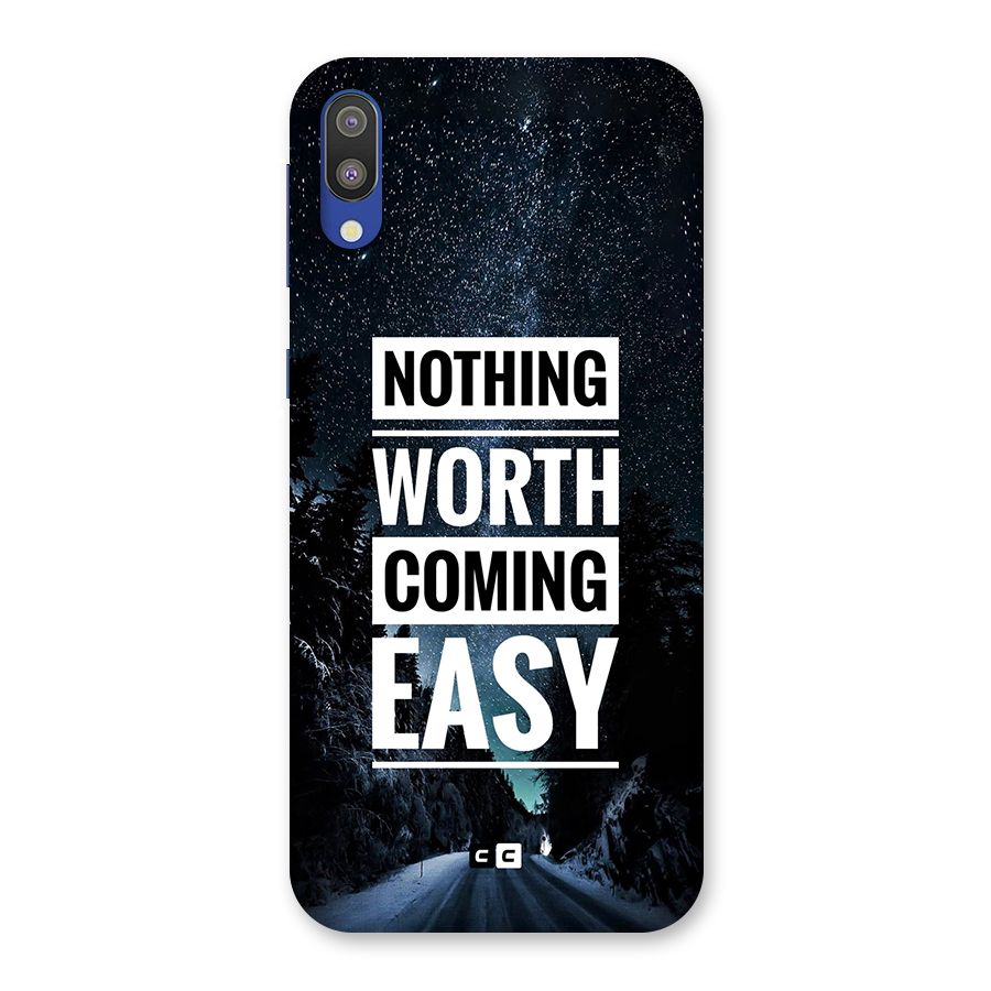 Nothing Worth Easy Back Case for Galaxy M10