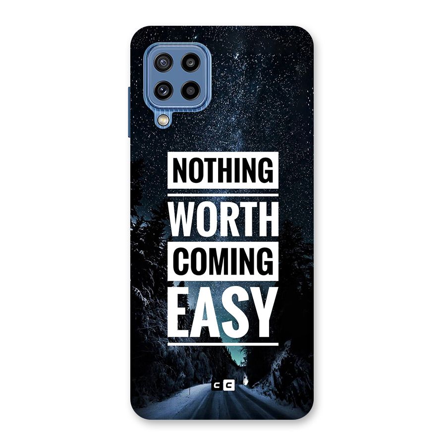 Nothing Worth Easy Back Case for Galaxy M32