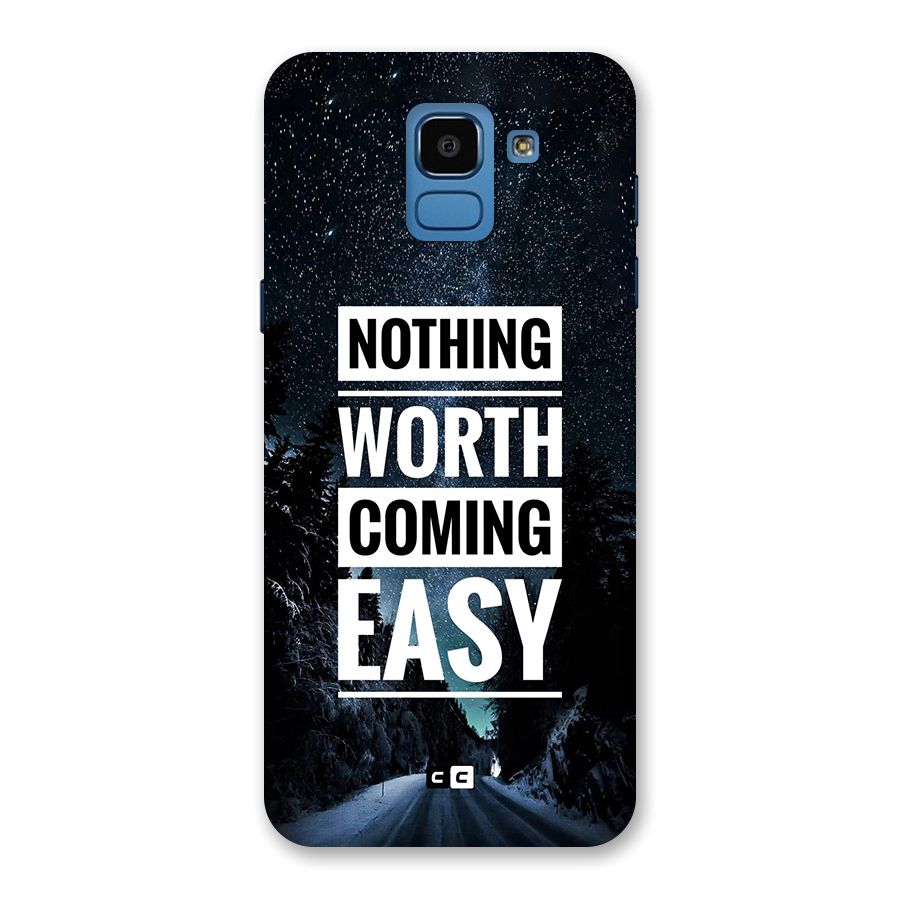 Nothing Worth Easy Back Case for Galaxy On6