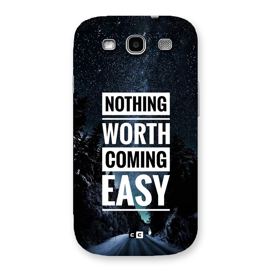 Nothing Worth Easy Back Case for Galaxy S3