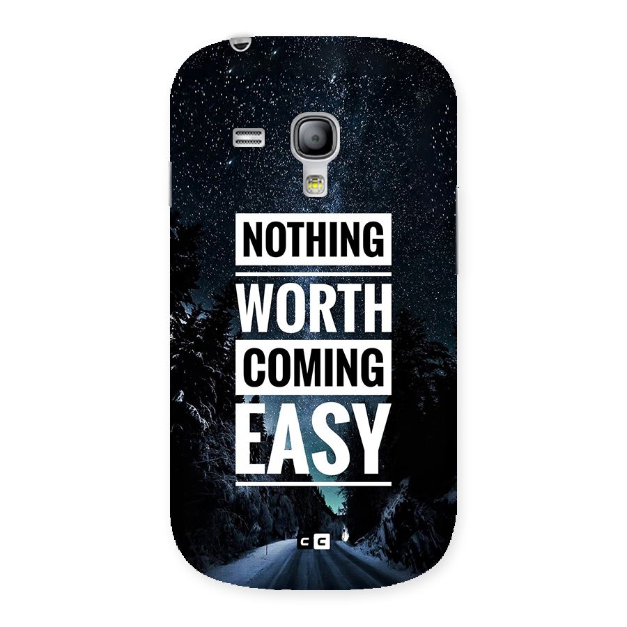 Nothing Worth Easy Back Case for Galaxy S3 Mini