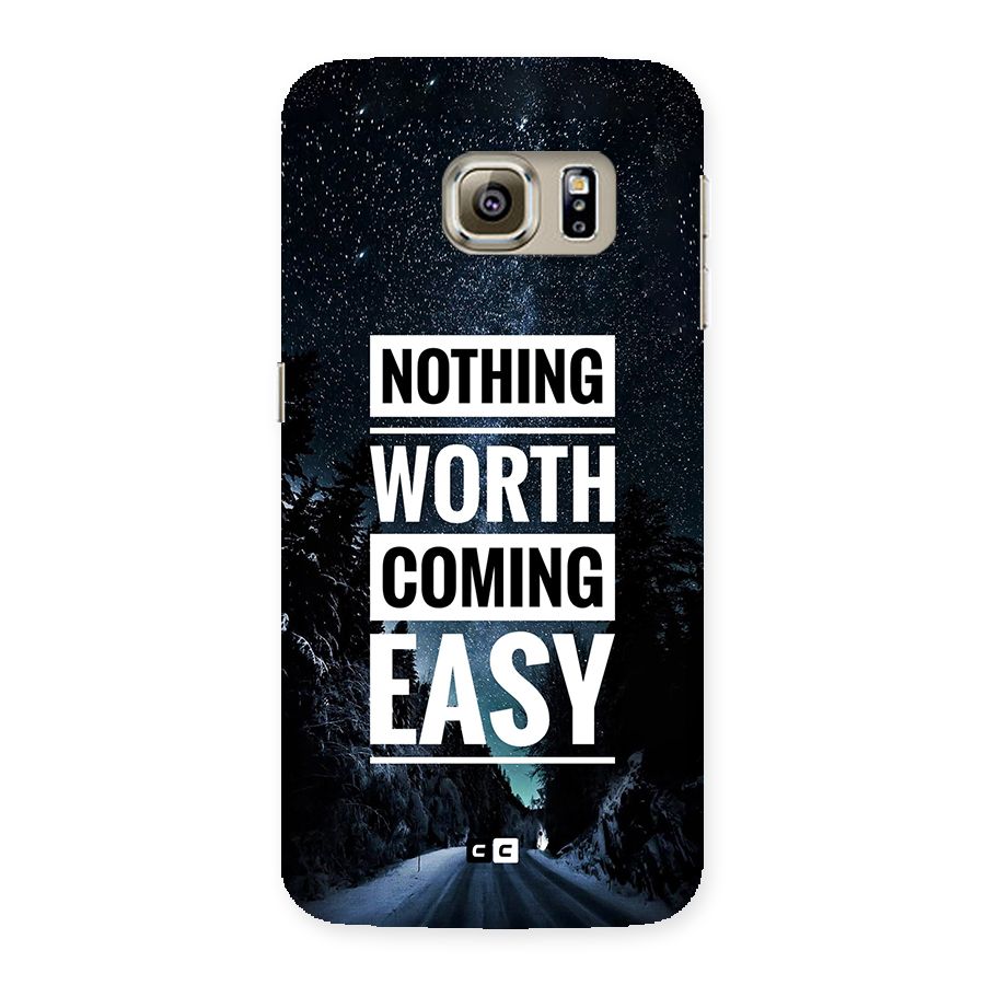 Nothing Worth Easy Back Case for Galaxy S6 edge