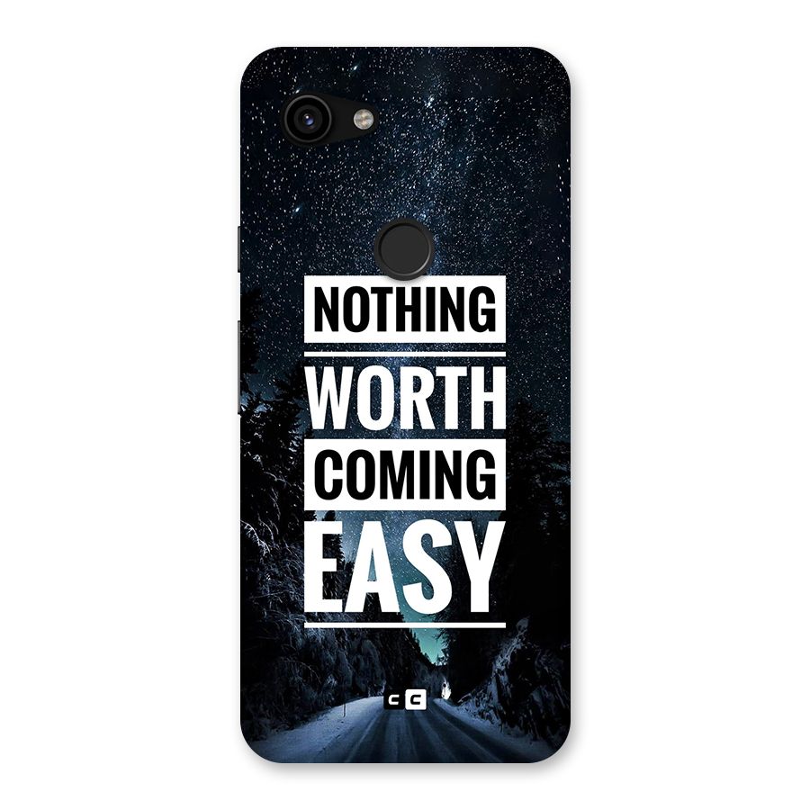 Nothing Worth Easy Back Case for Google Pixel 3a