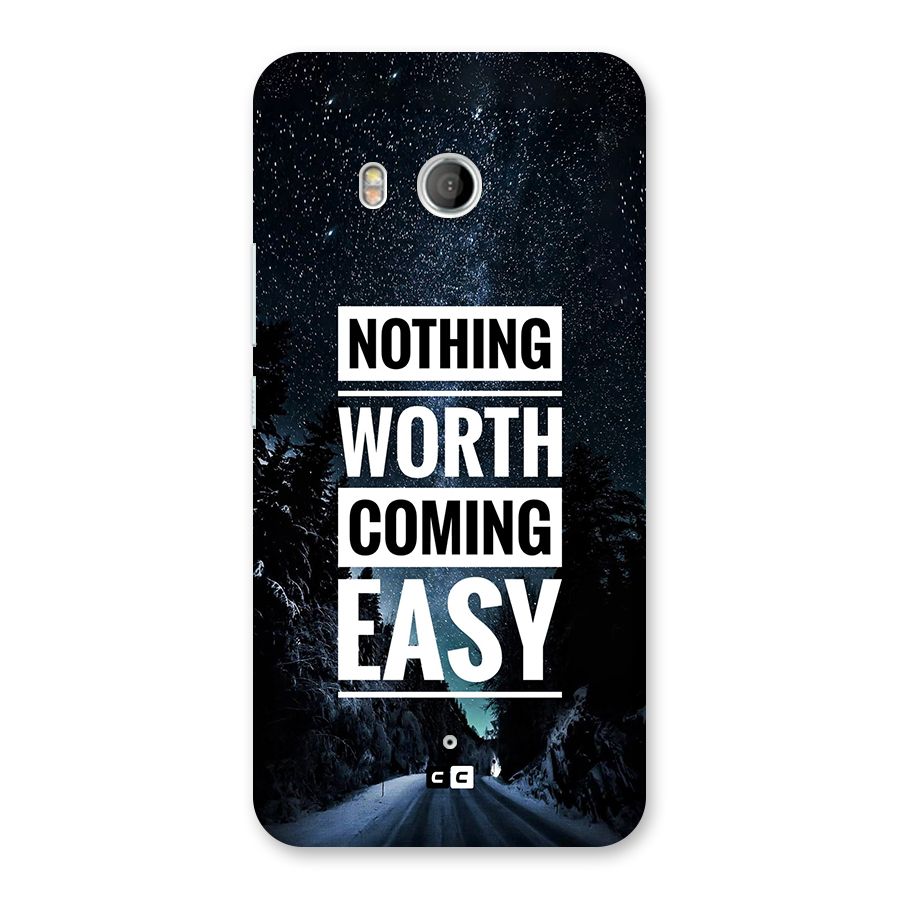 Nothing Worth Easy Back Case for HTC U11