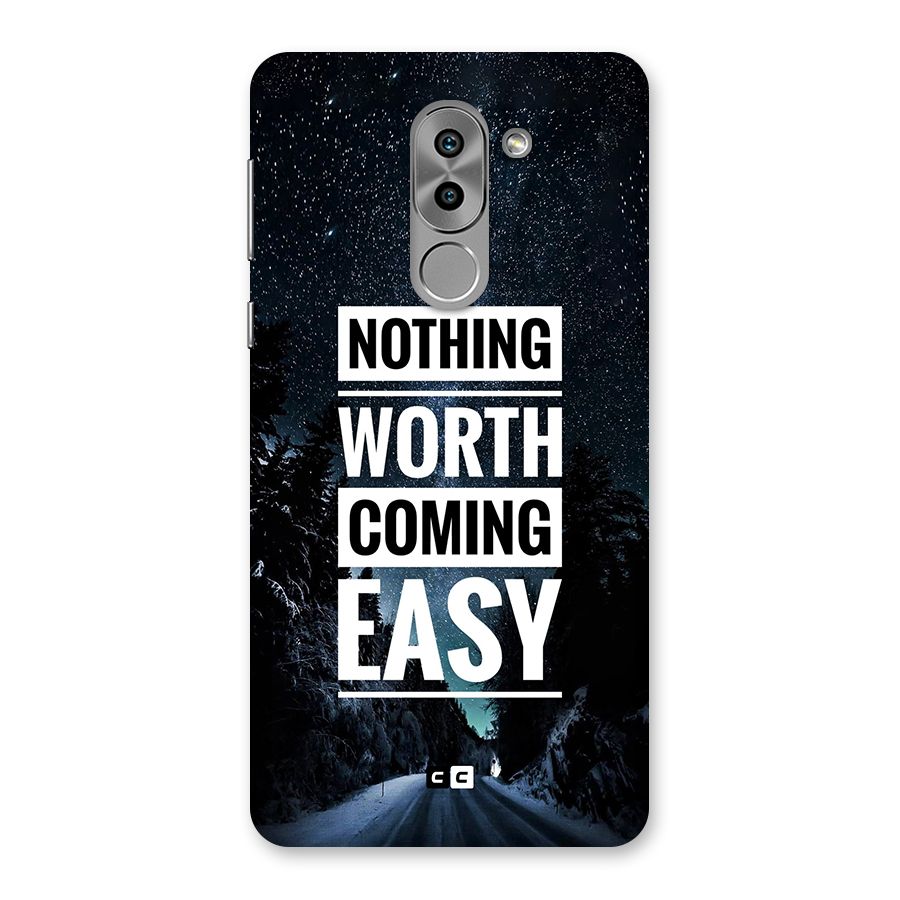Nothing Worth Easy Back Case for Honor 6X