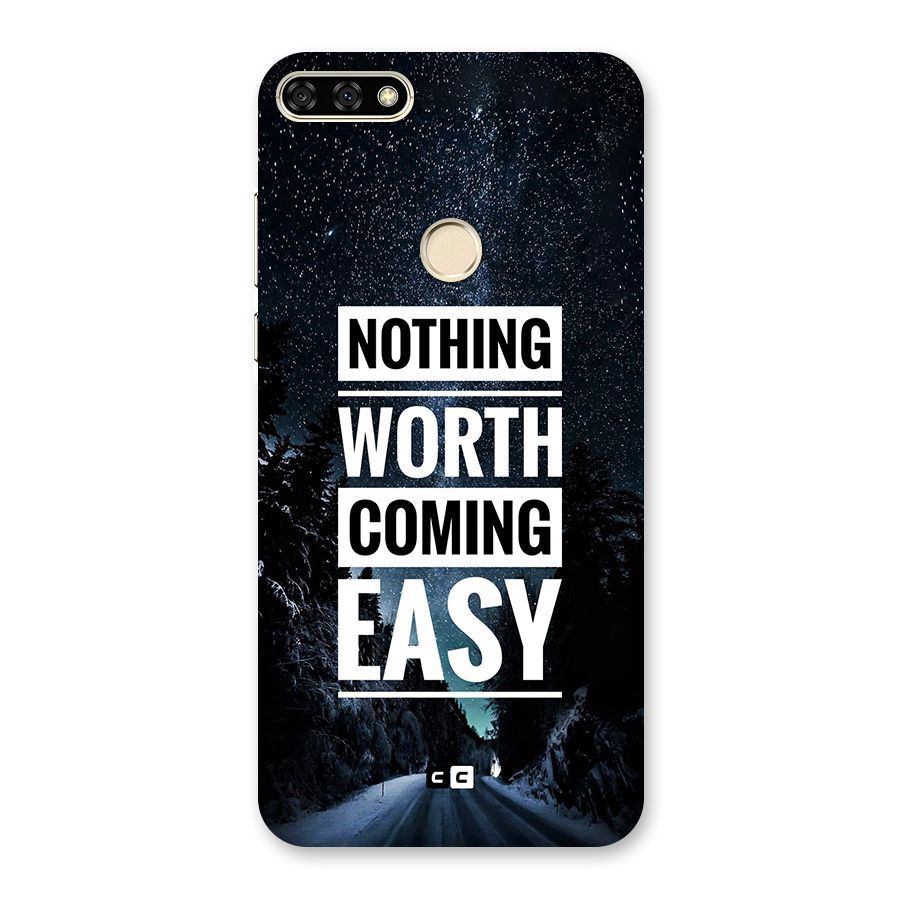 Nothing Worth Easy Back Case for Honor 7A
