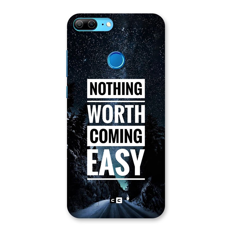 Nothing Worth Easy Back Case for Honor 9 Lite
