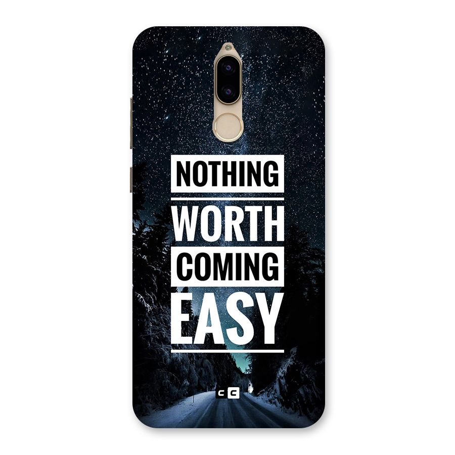 Nothing Worth Easy Back Case for Honor 9i