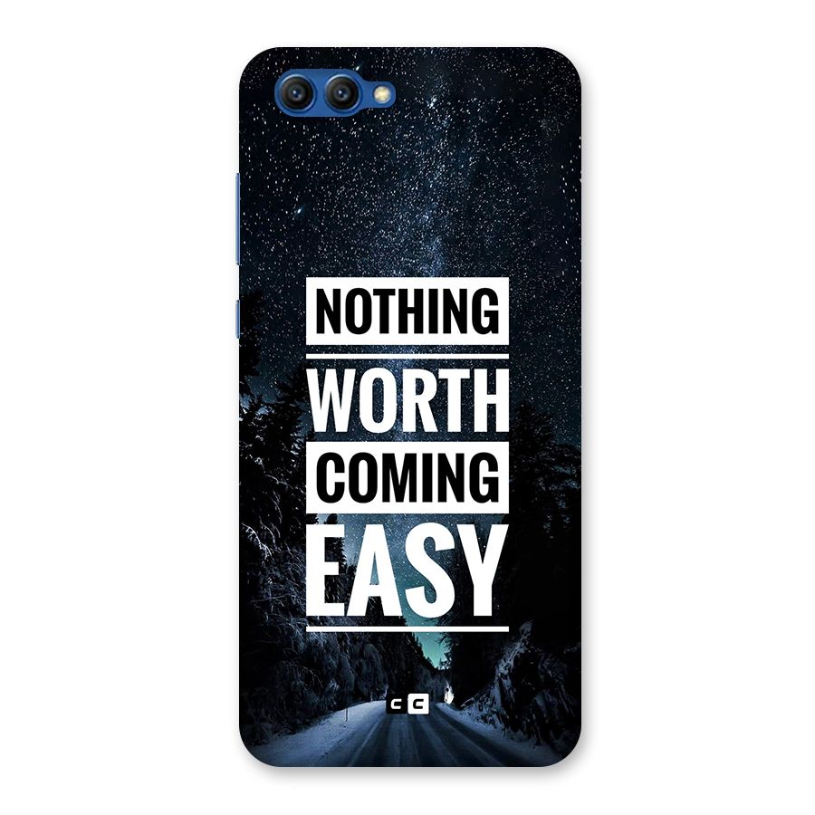 Nothing Worth Easy Back Case for Honor View 10