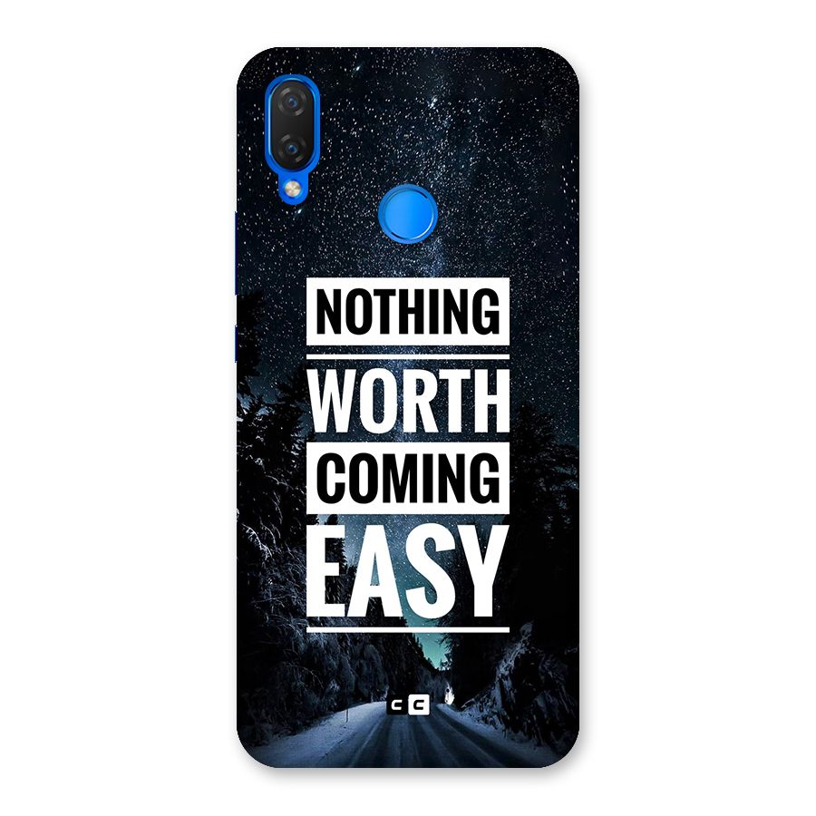 Nothing Worth Easy Back Case for Huawei P Smart+