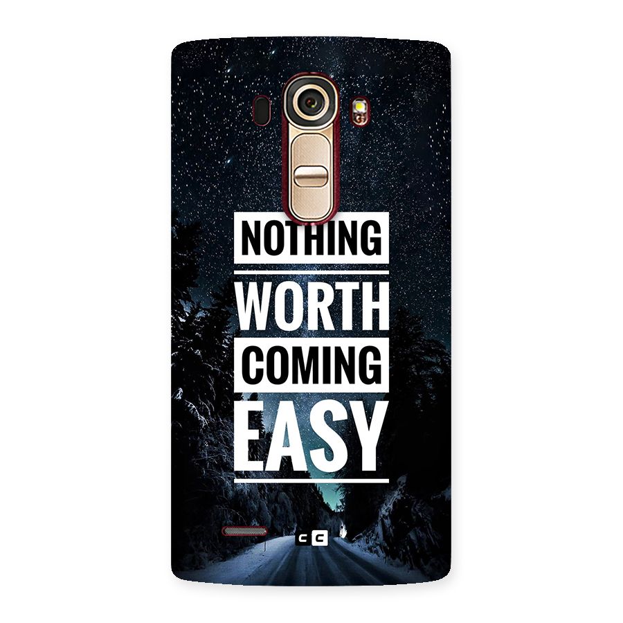 Nothing Worth Easy Back Case for LG G4