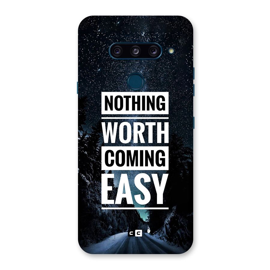 Nothing Worth Easy Back Case for LG  V40 ThinQ
