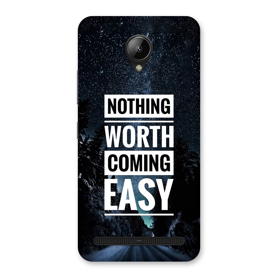 Nothing Worth Easy Back Case for Lenovo C2