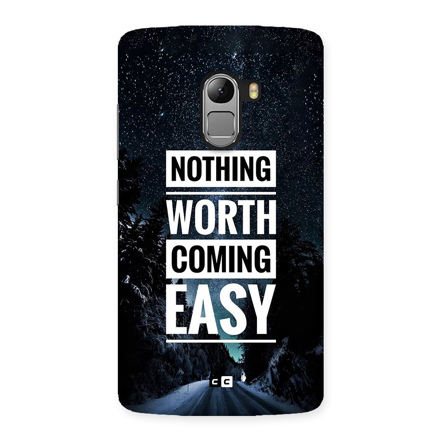 Nothing Worth Easy Back Case for Lenovo K4 Note
