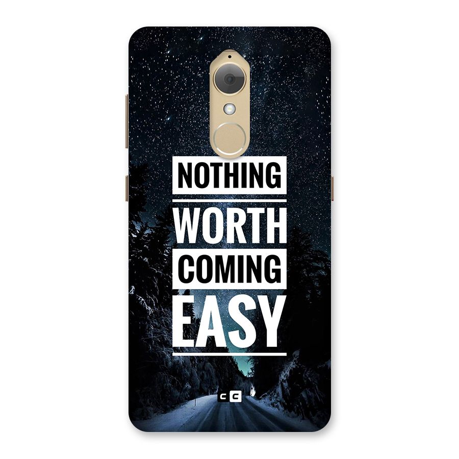 Nothing Worth Easy Back Case for Lenovo K8