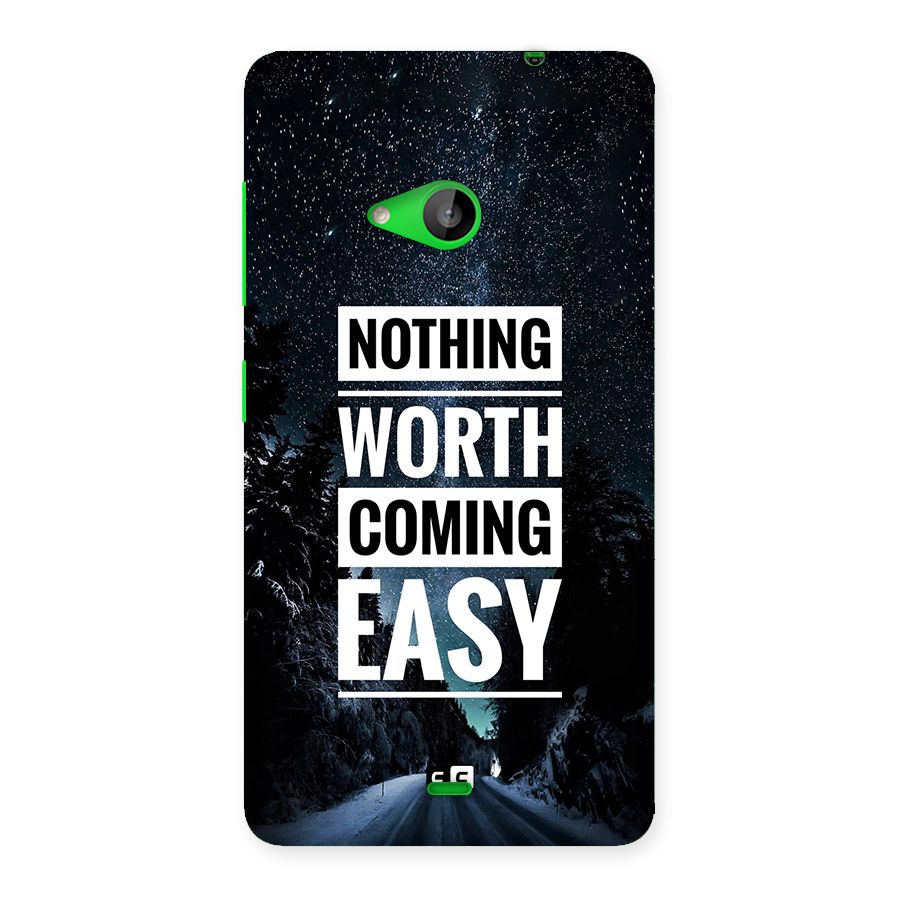 Nothing Worth Easy Back Case for Lumia 535
