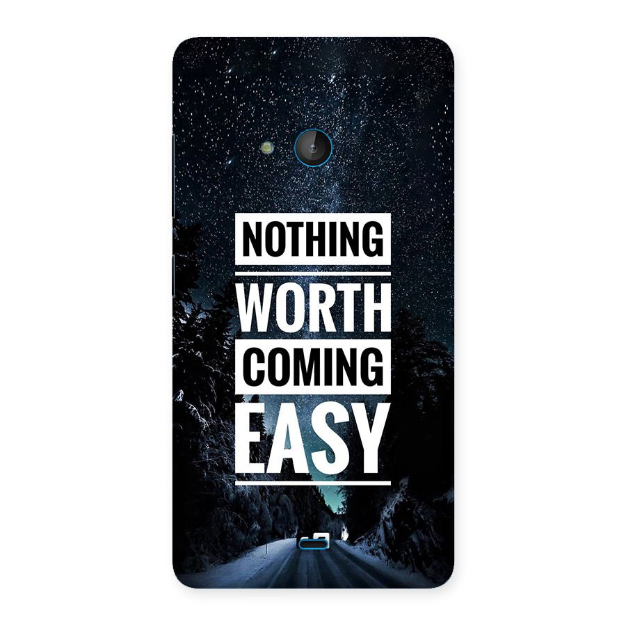 Nothing Worth Easy Back Case for Lumia 540