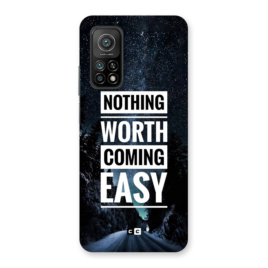 Nothing Worth Easy Back Case for Mi 10T 5G