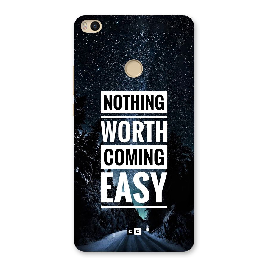 Nothing Worth Easy Back Case for Mi Max 2