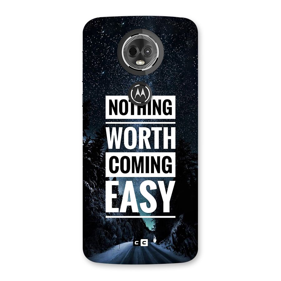 Nothing Worth Easy Back Case for Moto E5 Plus