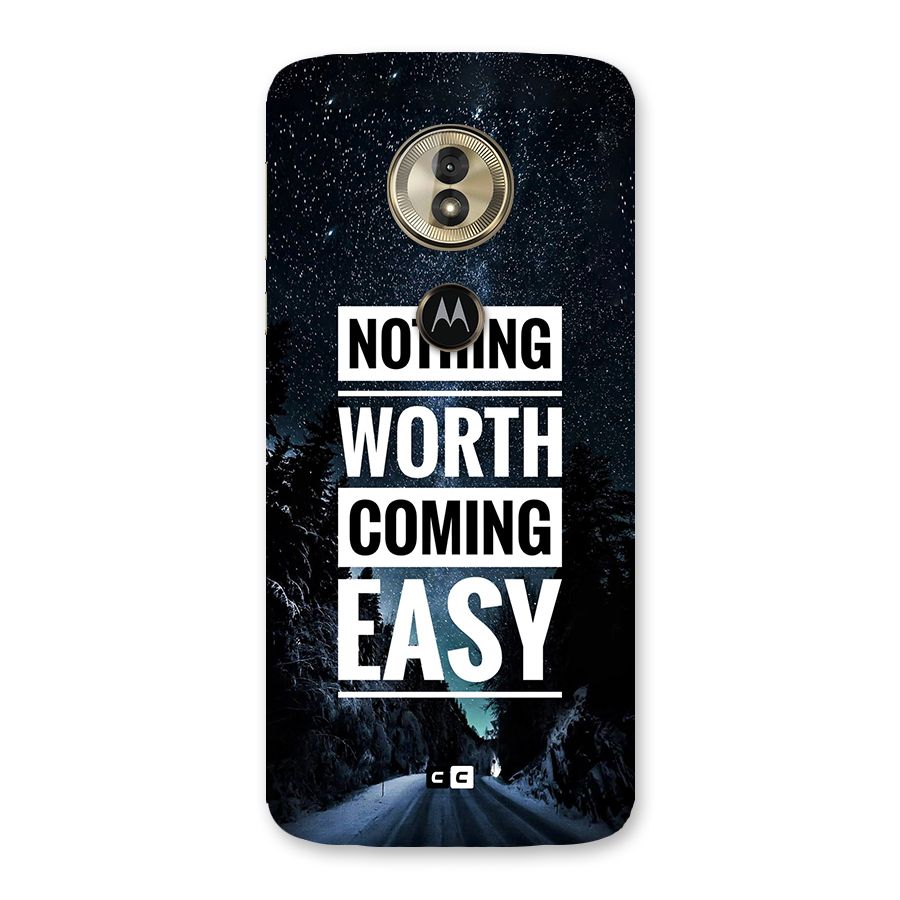 Nothing Worth Easy Back Case for Moto G6 Play