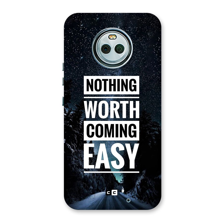 Nothing Worth Easy Back Case for Moto X4