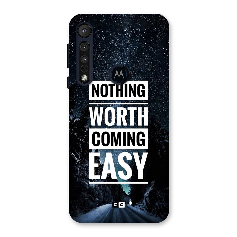 Nothing Worth Easy Back Case for Motorola One Macro