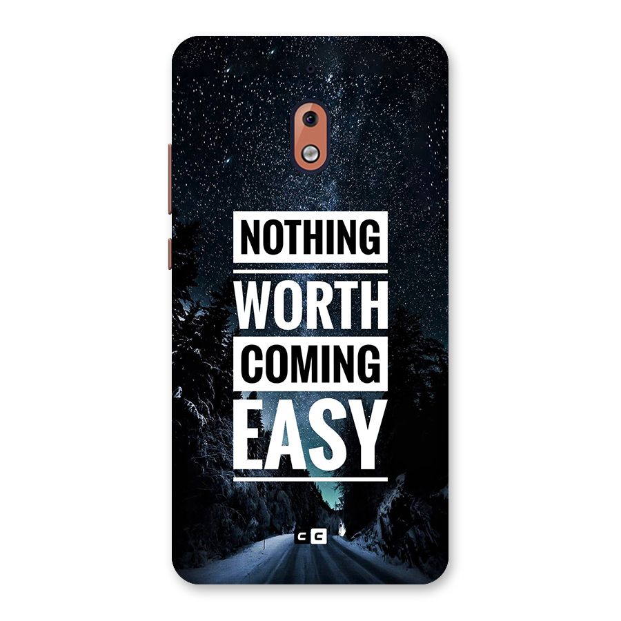 Nothing Worth Easy Back Case for Nokia 2.1